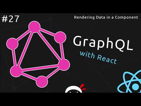 GraphQL Tutorial 27 Rendering Data in a Component