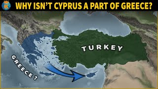 Why isn't Cyprus a Part of Greece?