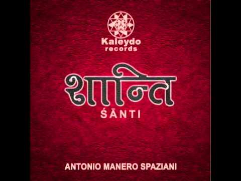 Antonio Manero Spaziani - Santi (Original Mix) [Kaleydo Records]