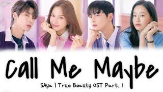 Download lagu [Sub Indo] SAya – Call Me Maybe | True Beauty OST Part. 1 Lirik mp3