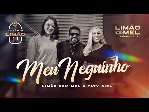 Meu Neginho - Limão com Mel