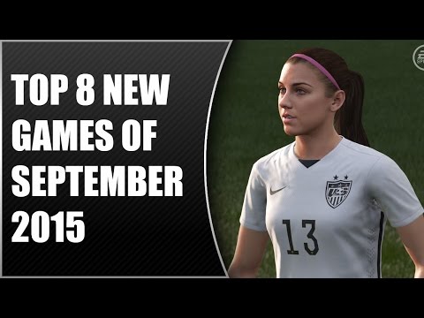 Top 8 NEW Games of September 2015