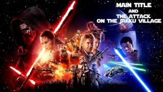 01 - Main Title and the Attack on the Jakku Village - Star Wars The Force Awakens