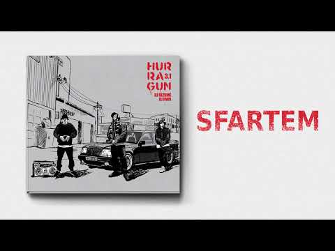 Hurragun - Sfartem (prod. Dj Rezumé)