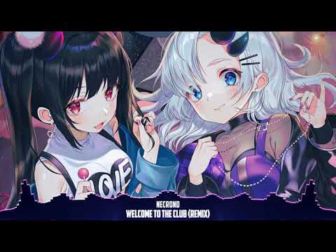 「Nightcore」→ Welcome to The Club (DawidDJ & BVRSTE Bootleg 2018)