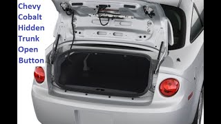 Chevy Cobalt Hidden Trunk Open Button