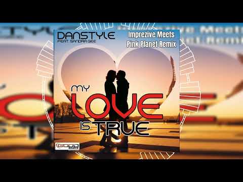 Danstyle feat. Sandra Gee - My Love Is True (Imprezive Meets Pink Planet Remix) // HANDS UP //