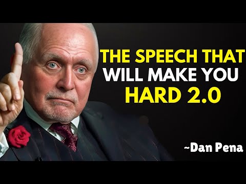 The Speech That Will Make You Hard 2.0 : Dan Pena's Powerful Motivation