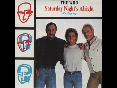 Saturday Night's Alright (For Fighting)