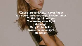 Moonlight - Ariana Grande with Lyrics