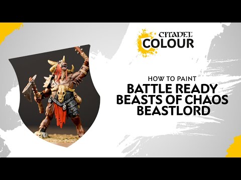 How to Paint: Battle Ready Beasts of Chaos Beastlord
