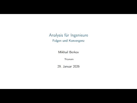 Lineare Algebra und Analysis für Ingenieure 2026, III - Folgen und Reihen