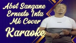 Download lagu Abot Sangane - Ernesto Inta Karaoke @marcovickaraoke mp3