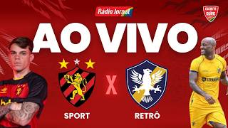 SPORT x RETRÔ - AO VIVO | CAMPEONATO PERNAMBUCANO 21.02.26