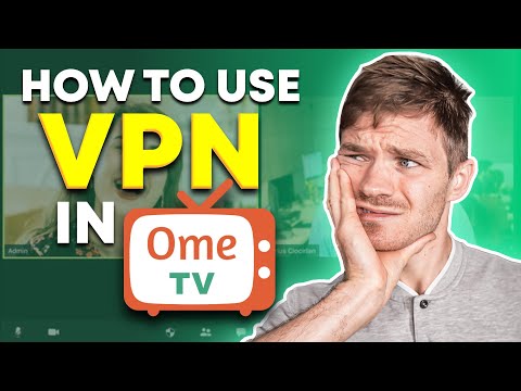 How to Change Location in Ometv | How to Use VPN in Ometv | VPN For Ometv