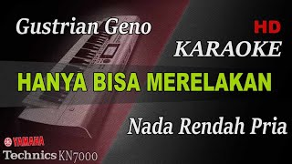 Download lagu GUSTRIAN GENO - HANYA BISA MERELAKAN ( NADA RENDAH PRIA ) || KARAOKE mp3 Download lagu GUSTRIAN GENO - HANYA BISA MERELAKAN ( NADA RENDAH PRIA ) || KARAOKE mp3