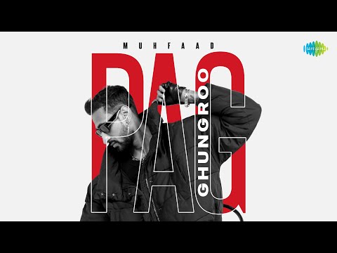 Pag Ghungroo (Official Lyrical Video) | Muhfaad | Funkaar