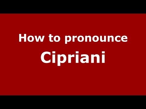 How to pronounce Cipriani