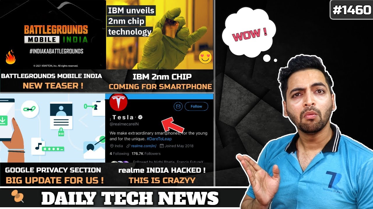 Battlegrounds Mobile India New Teaser,realme Hacked,2nm Smartphone Chip,Google GoodNews,A52 5G India