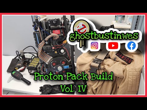 Proton Pack Build Vol. IV - The Final(ish) Product