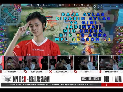 Atlas Kyy Menggilaa!!! Mic check BIGETRON ALPHA VS AURA FIRE MPL ID SEASON 11