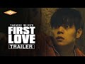 Download Lagu FIRST LOVE US Trailer  Action Crime Drama  Directed by Takashi Miike  Starring Nao Omori Mp3 Free