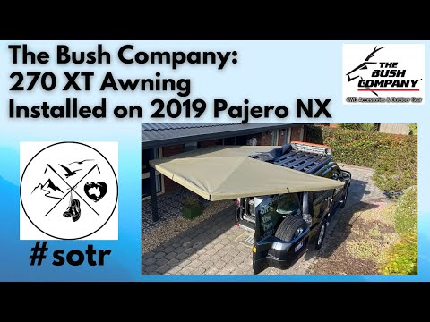 The Bush Company 270 XT Awning Installation on Pajero NX/Rhino Rack