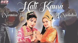 Download lagu SITI NURHALIZA & NORANIZA IDRIS - Hati Kama [KARAOKE] mp3