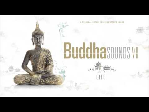 Buddha Sounds Vol. 7 "LIFE" - Full Album - The complete 15 songs record