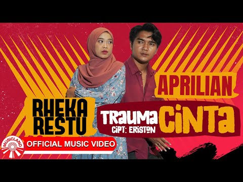 Rheka Restu & Aprilian - Trauma Cinta [Official Music Video HD]