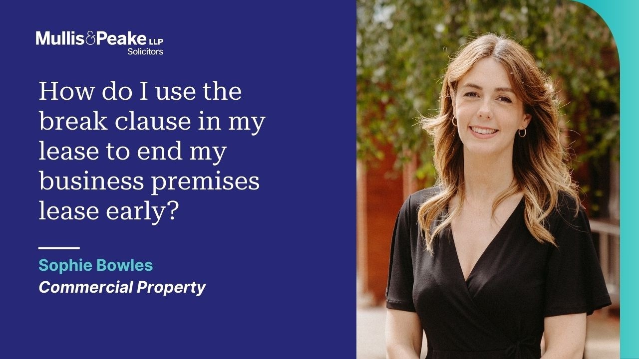 How do I use the break clause in my lease to end my business premises lease early?
