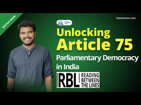 READING BETWEEN THE LINES | Article 75 | COLLECTIVE RESPONSIBILITY IN INDIAN PARLIAMENTARY DEMOCRACY