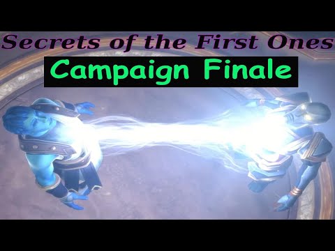 Secrets of the First Ones ~ Starting Over ~ Campaign Chapter 7 (Patch 9.2)