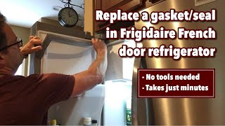 Dad Replaces Door Gasket/Seal on Frigidaire French Door Gallery Refrigerator