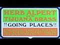 "1965" "Going Places" (Complete L.P.) *Herb Alpert & the Tijuana Brass (Vinyl)