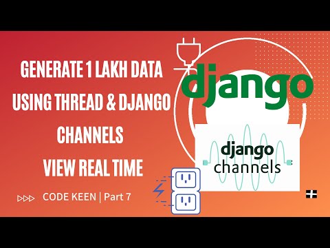 Generate 1 lakh Data using Thread and see real-time using Django channels | Zero to hero at channels thumbnail