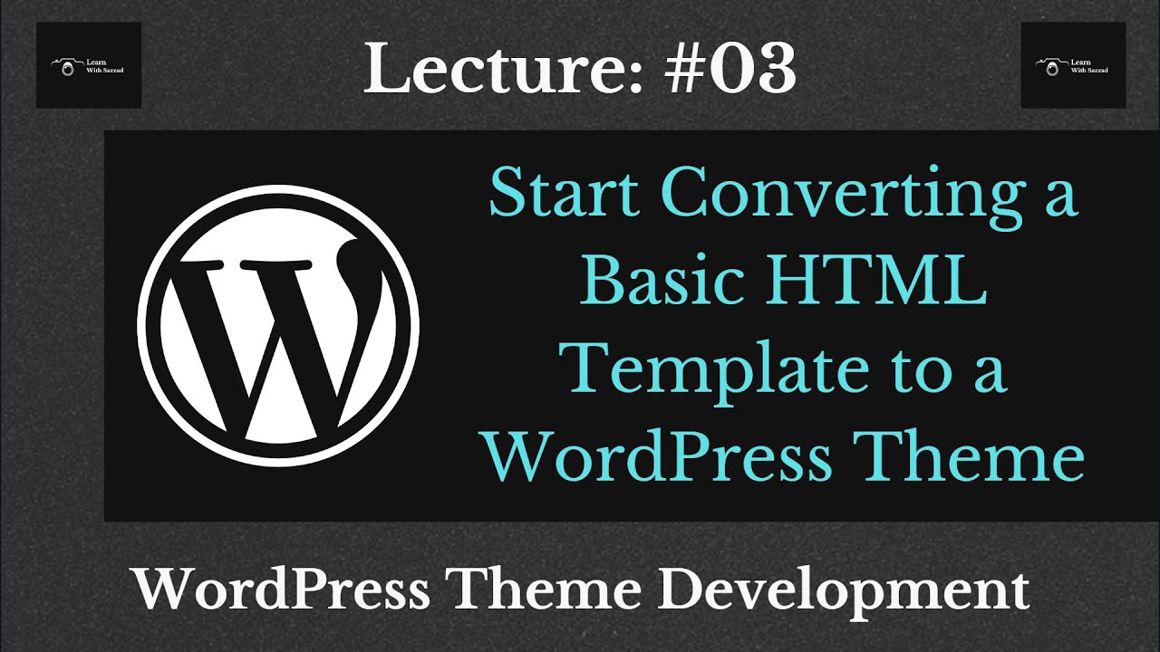 Start Converting a Basic HTML Template to a WordPress Theme || WordPress Theme Development