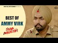 Best Of Ammy Virk Saab Bahadar Latest Punjabi Movies Punjabi Comedy Movies Ammy Virk Movies