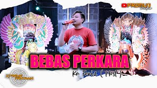 Download lagu BEBAS PERKARA ( Didi Aswandi ) - KA FARIZ || SINGA DANGDUT X-TREME PRATAMA OLD COVER 2023 mp3