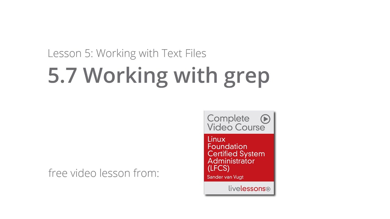 Grep command Linux, Working with grep Linux | LFCS Video Course Sander van Vugt