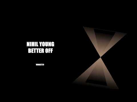 Nihil Young & Luke Coulson - Better Off (VANAL29)