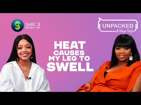 Living With Lymphedema | Unpacked with Relebogile Mabotja - Episode 41| Season 3