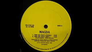 Magda - Trip On That! (1990 House)