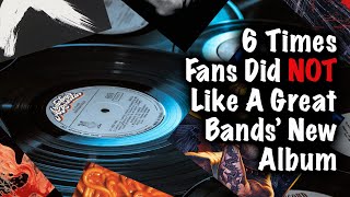 6 Times Good Bands Dropped Dud ( or Bad ) Albums