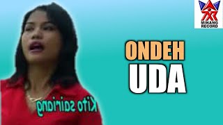 Download lagu Upik Malay 'Ondeh Uda'  5 Ratu Dendang mp3