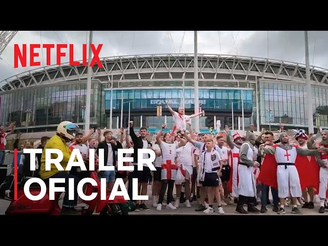 A Final: Caos em Wembley | Trailer oficial | Netflix