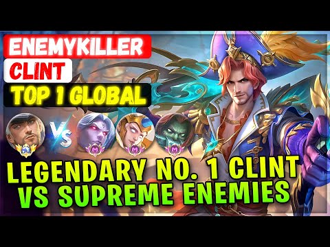 Legendary No.1 Clint VS Supreme Martis, Hylos & Terizla [ Top 1 Global Clint ] EnemyKiller - MLBB