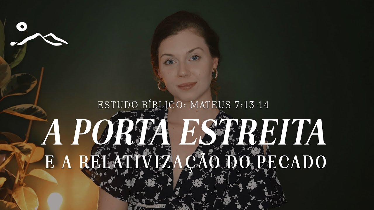 A PORTA ESTREITA E OS VERDADEIROS DISCÍPULOS | estudo bíblico | Sermão do Monte | Mateus 7:13-14