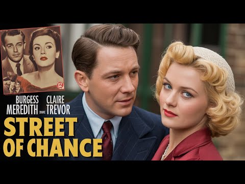 Street of Chance (1942) Film in English, Burgess Meredith, Claire Trevor | Full Classic Movie HD