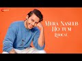Mera Naseeb Ho Tum Lyrical Judaa Hoke Bhi Stebin Ben Amjad Nadeem Chote Baba Shakeel Azmi